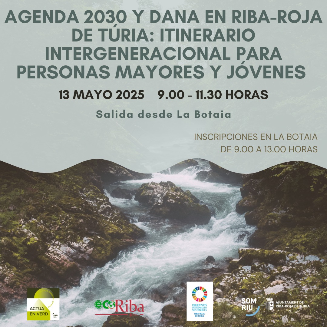 Agenda 2030 i DANA a Riba-roja de Túria: Itinerario intergeneracional para personas mayores y jóvenes
